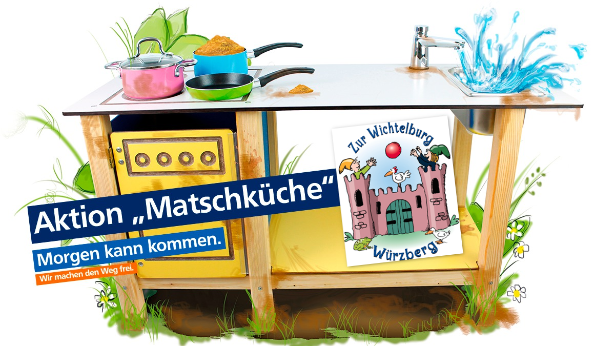 Aktion „Matschküche“ für unseren Kindergarten – Würzberg.info