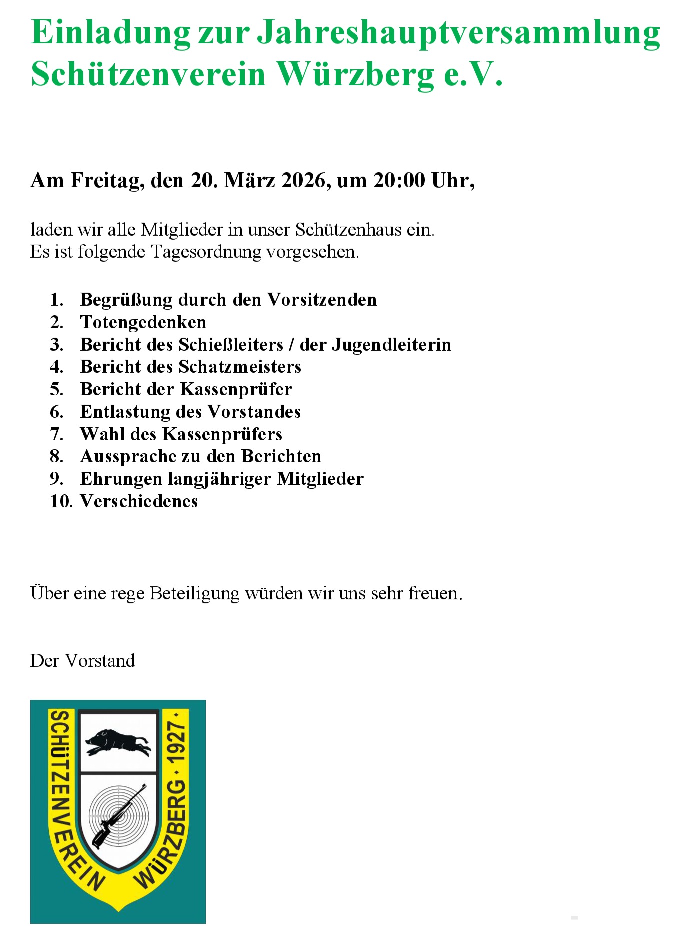 Der Schützenverein Würzberg e.V. lädt alle Mitglieder zur Jahreshauptversammlung am Freitag, 20.03.2026 um 20:00 Uhr in das Schützenhaus ein.
#Würzberg #Michelstadt